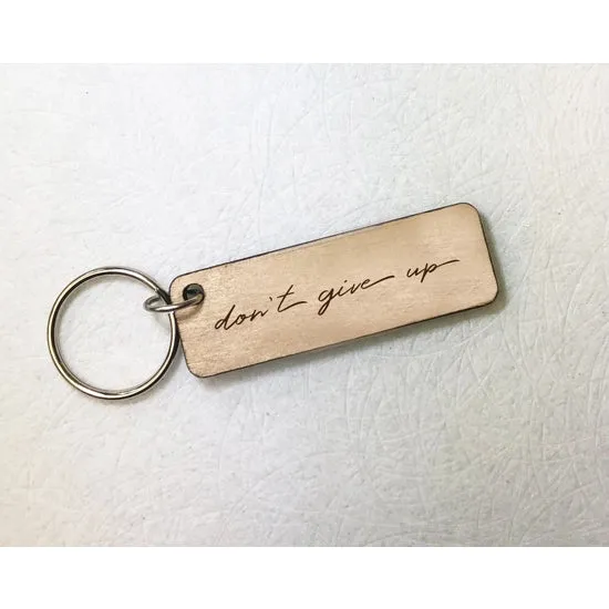 Don't Give Up Handmade Wooden Keychain