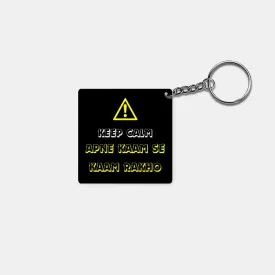 Keep Calm - Apne Kaam Se Kaam Rakho: Printed Square Keychain